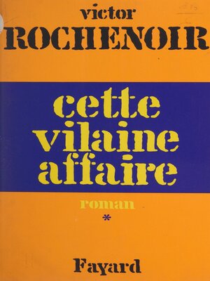 cover image of Cette vilaine affaire (1)